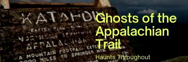 Ghosts of the Appalachian Trail